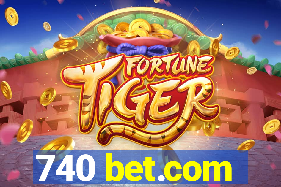740 bet.com